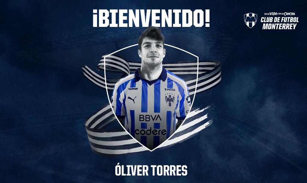 Óliver Torres assina pelo Monterrey